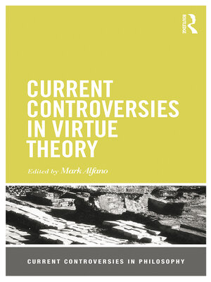 cover image of Current Controversies in Virtue Theory